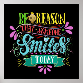 Poster Soyez La Raison Pour Laquelle Quelqu'Un Sourit