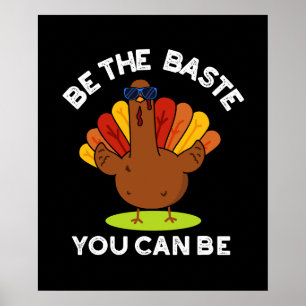 Poster Soyez Le Baste Vous Pouvez Être Drôle Turquie Pun 