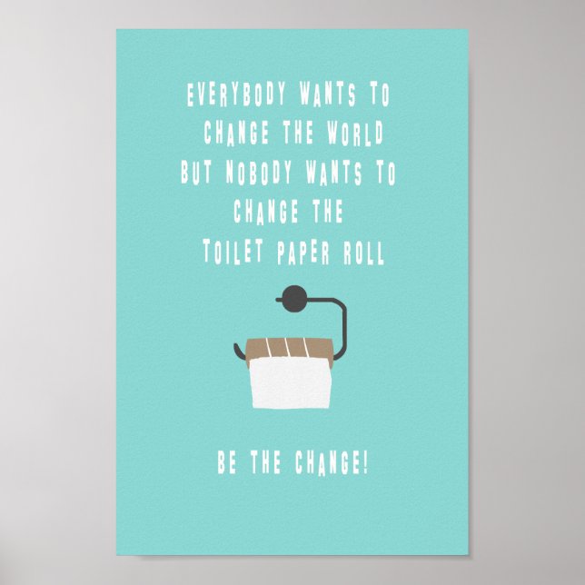 Poster Soyez le changement ! Badezimmer (Devant)