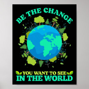 Poster Soyez Le Changement Que Vous Voulez Voir Dans Le M