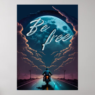 Poster Soyez libre Montée en moto au clair de lune