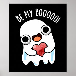 Poster Soyez Mon Boo Funny Ghost Pun Dark BG
