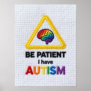 Poster Soyez Patient J'Ai L'Autisme Signal texte brodé