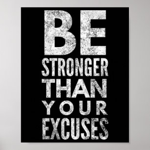 Poster Soyez plus fort que vos excuses