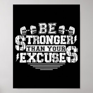 Poster Soyez Plus Fort Que Vos Excuses Drôle Citation Mot