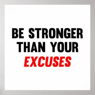 Poster Soyez Plus Forte Que Vos Excuses