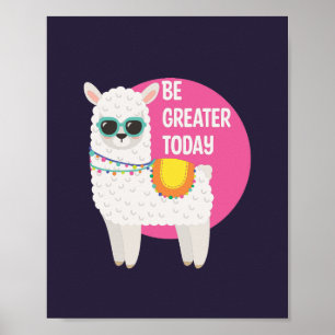 Poster Soyez Plus Grand Aujourd'Hui Drôle Llama Porte Lun