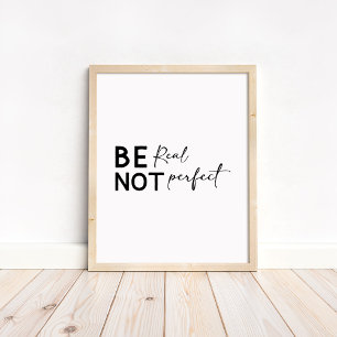 Poster Soyez Réel Et Non Parfait - Minimaliste Motivation