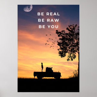 Poster Soyez réel. Soyez brut. Soyez vous. Inspirant