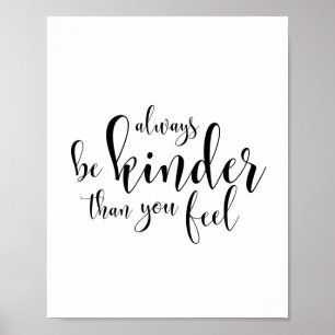 Poster Soyez toujours plus gentil que vous ne le pensez