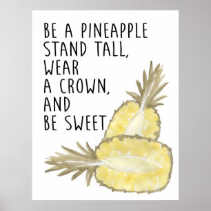 Poster Soyez un ananas Soyez grand Portez une couronne et