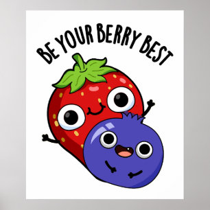 Poster Soyez Votre Berry Meilleur Amusant Pun Fruit