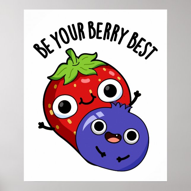 Poster Soyez Votre Berry Meilleur Amusant Pun Fruit (Devant)