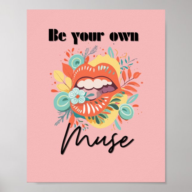 Poster Soyez votre propre muse, Citation d'amour personne (Devant)