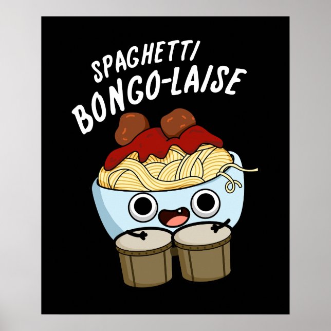 Poster Spaghetti Bongolaise Funny Food Pun Dark BG (Devant)