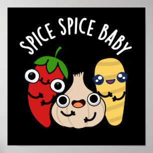 Poster Spice Spice Baby Funny Food Pun Dark BG