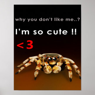 Poster Spider Je suis si mignon | Cadeau de Spider Lover