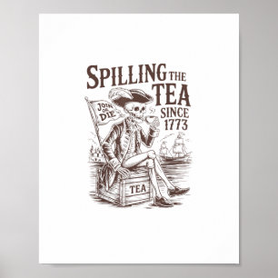 Poster Spilling The Tea Depuis 1773 Patriotique Américain