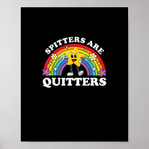 Poster Spitters Sont Des Quitters Inappropriés Edgy Adult