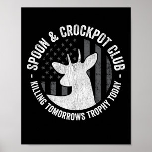 Poster Spoon Et Crockpot Club Chasse Drôle Chasse De Cerf