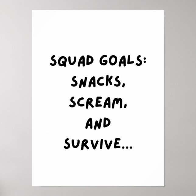 Poster Squad Goals: Snacks, Scream, Survive... (Devant)