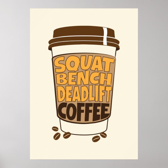 Poster Squat Bench Deadlift and Coffee (Devant)