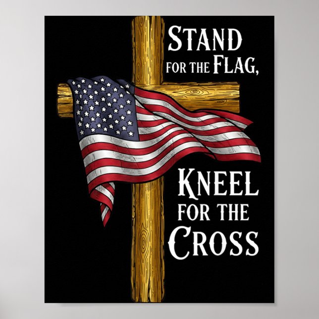 Poster Stand For Flag Kneel For Cross Patriotic Christian (Devant)