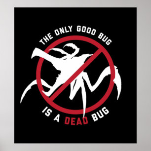 Poster Starship Troopers Le seul bon bug est un bug mort
