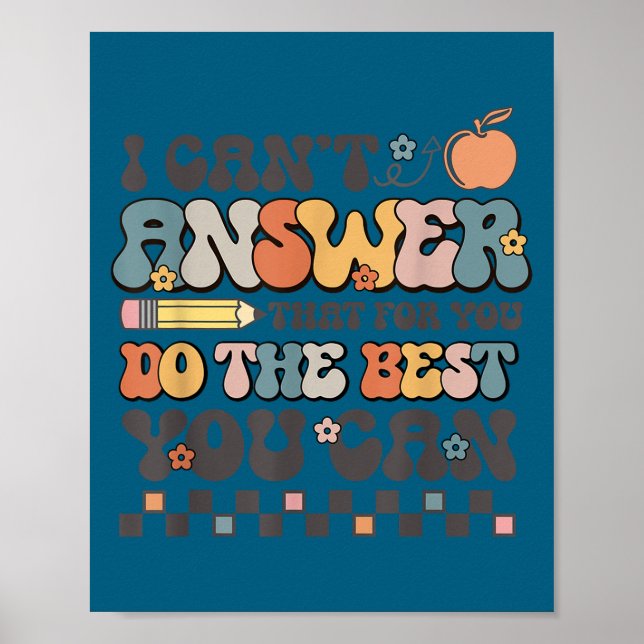 Poster State Testing Day Motivational I Cant Answer That  (Devant)