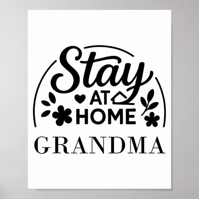Poster Stay At Home Grandma Funny Quote Suitable For Men  (Devant)