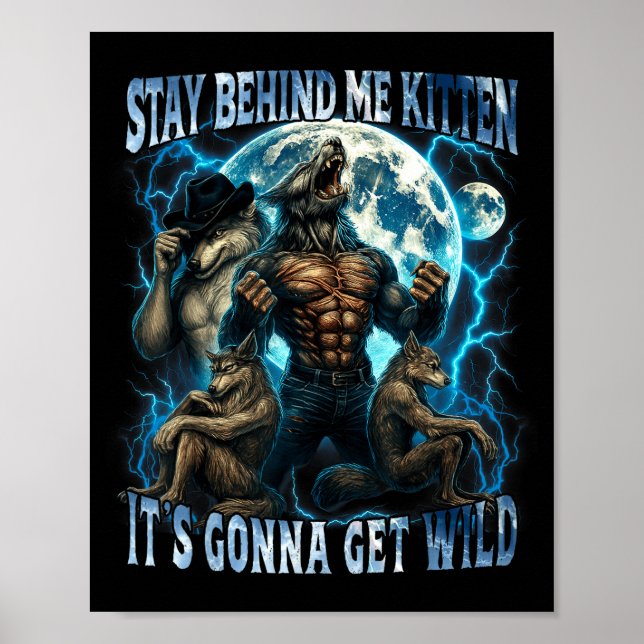 Poster Stay Behind Me Kitten It's Gonna Get Wild Funny Al (Devant)