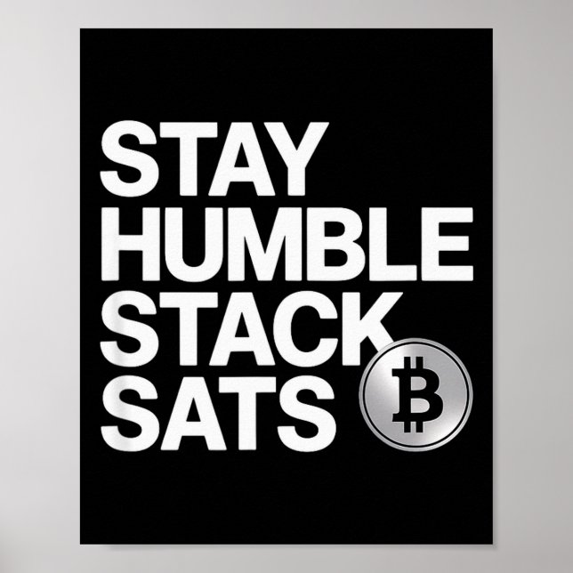 Poster Stay Humble Stack Sats  (Devant)
