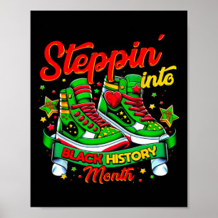 Poster Steppin In Black History Mois Afro Black Sneake