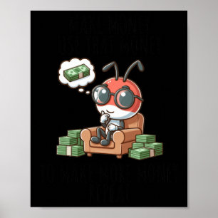 Poster Sticker pour fourmi fabricant d'argent