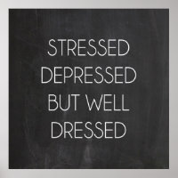 Stressé déprimé mais bien habillé