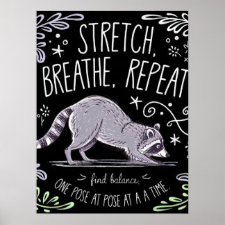 Poster Stretch Breathe Repeat - Conception de Raccoon de 