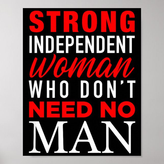 Poster Strong Independent Woman Who Don't Need No Man - F (Devant)