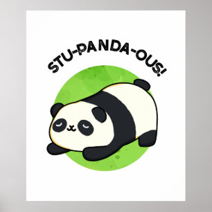 Poster Stu-panda-ous Funny Animal Panda Pun