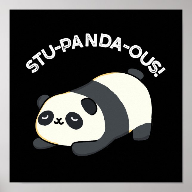 Poster Stu-panda-ous Funny Panda Pun Dark BG (Devant)