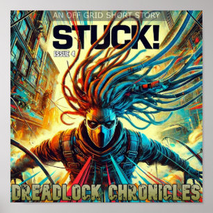 POSTER STUCK ! DREADLOCK CHRONICLES ISSUE 4 COUVRE