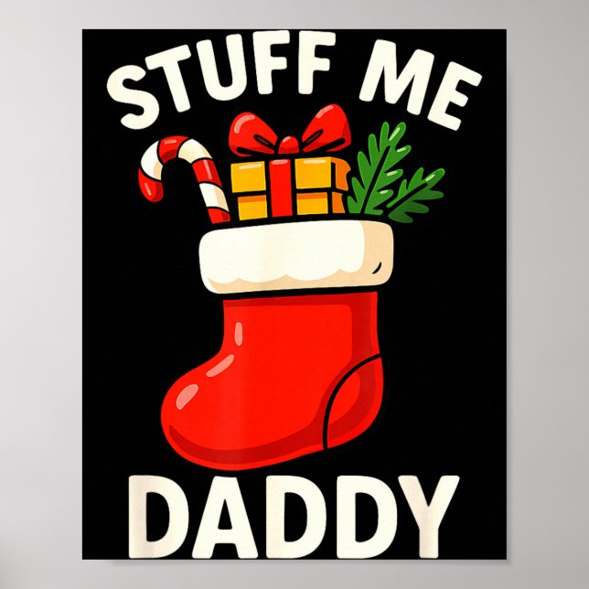 Poster Stuff Me Daddy Christmas Stocking Naughty Christma (Devant)