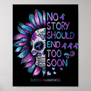 Poster Suicide Awareness No Story Should End Too Soon 