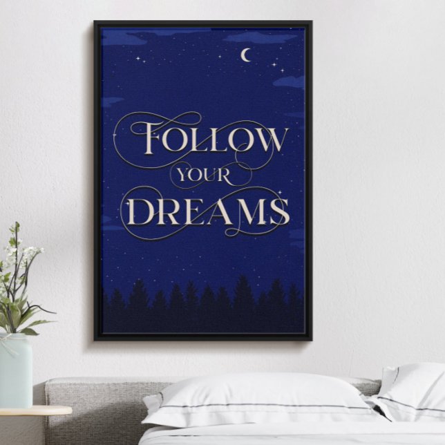 Poster Suivez vos rêves, motivation inspirée de nuit (Créateur téléchargé)