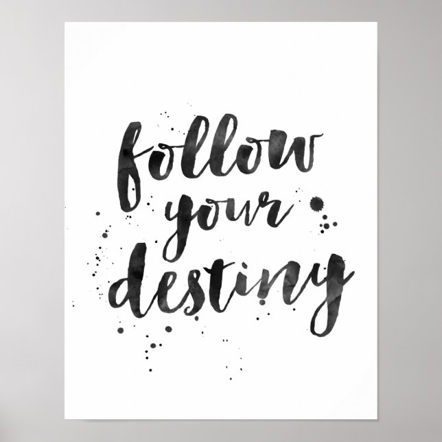 Poster Suivez votre destin main lettré inspirant imprimer (Devant)