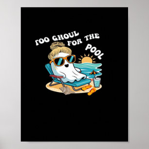 Poster Summerween Trop Ghoul Pour Les Halloween Ghost Ove
