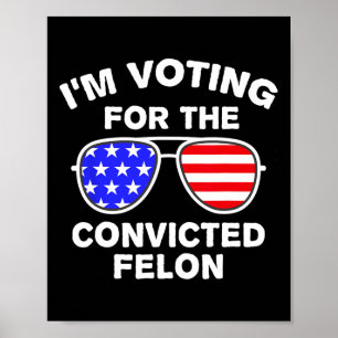 Poster Sungles Us Flag Outfit Je vote Condamné Felon