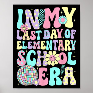 Poster Super Dans Ma Dernière Journée De L'École Primaire