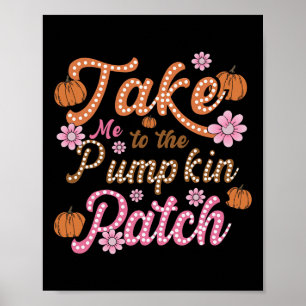 Poster Super Emmenez-Moi Au Citrouille Patch Automne Auto