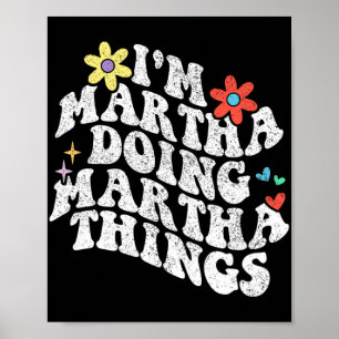 Poster Super Im Martha Faire Martha Choses Drôle Mères