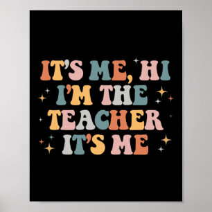 Poster Super It’s Me Hi Im The Teacher It’s Me Fun Teache